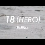 広島東洋カープ　森下暢仁選手登場曲！！　RefRise/18(HERO) 【official video】