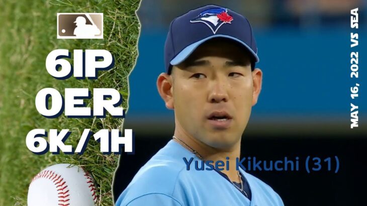 Yusei Kikuchi 菊池 雄星 | May 16, 2022 | MLB highlights