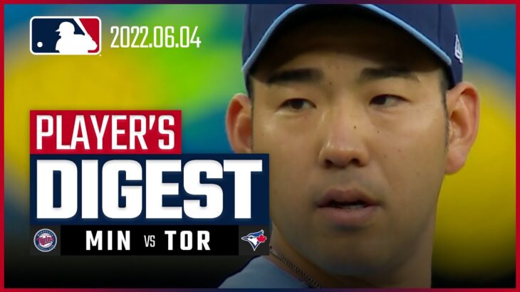 【MLB】 6.4 ブルージェイズ・菊池雄星 ピッチングダイジェスト vs.ツインズ -3イニング連続被弾で今季2敗目-