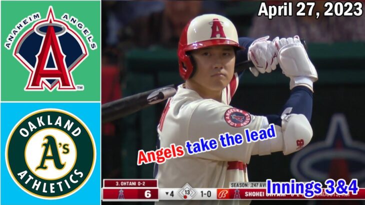 4月27日 ! 大谷翔平.エンゼルス vs アスレチックス ~MLB 2023