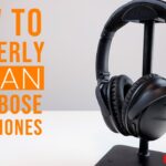 How To Clean Bose Headphones – The Easiest Way