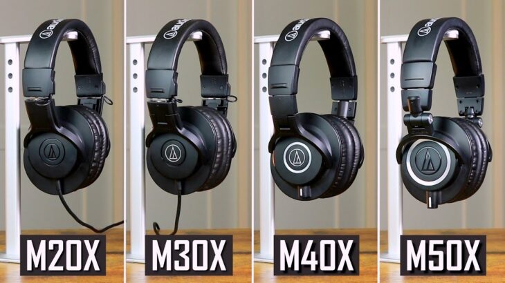 Which Studio Headphones Should You Buy? – Audio Technica ATH-M20X, M30X, M40X & M50X Review