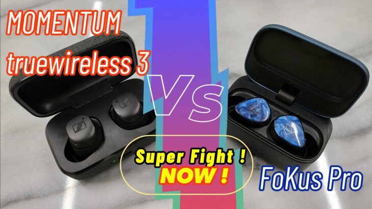 SENNHEISER True Wireless 3 VS Noble audio FoKus Pro 【最強対決！真の王者はどちらだ？】完全ワイヤレスイヤホンレビュー