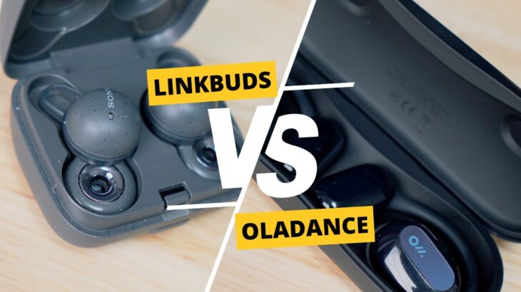 【徹底比較】LinkBuds VS Oladance 開放型イヤホンでオススメはどっち？