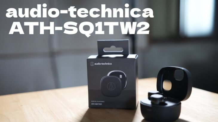 オシャレなワイヤレスイヤホン購入！audio-technica ATH-SQ1TW2