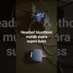 review headset bluethoot murah super bass#headset #superbass#headsetmurah #headsetbluetooth
