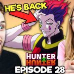 HISOKA IS BACK?! | Hunter X Hunter E28 Reaction