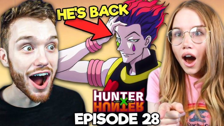 HISOKA IS BACK?! | Hunter X Hunter E28 Reaction