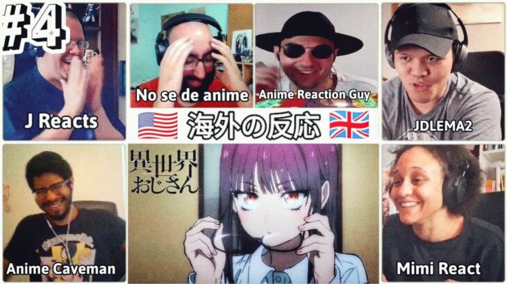 Isekai Ojisan uncel from another world Episode 4 Reaction Mashup • 異世界おじさん【海外の反応】