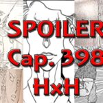 SPOILER CAP. 398 – HUNTER X HUNTER