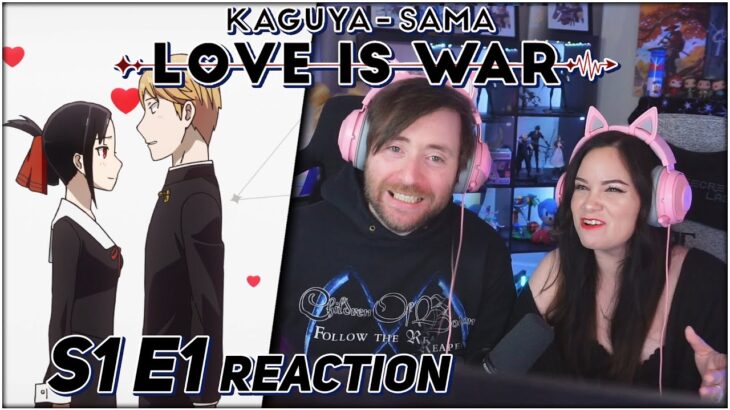 Couple React To Kaguya-Sama: Love Is War | かぐや様は告らせたい ～天才たちの恋愛頭脳戦～| SEASON 1×1 REACTION