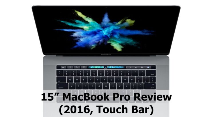 15″ Apple MacBook Pro Review (2016, Touch Bar)