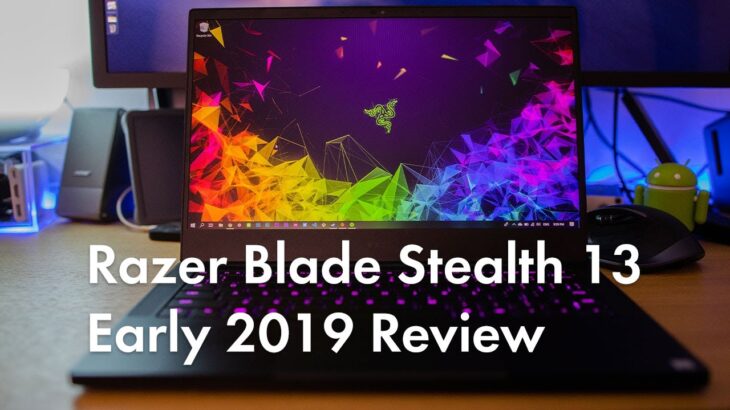 Razer Blade Stealth 13 Early 2019 レビュー | Apple好きだけど、MacBook Pro13は超えてると思う | #77