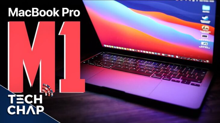 Apple MacBook Pro M1 Review – The HYPE is real! | The Tech Chap