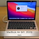 AppleのM1チップ搭載Mac「MacBook Air (M1, 2020)」の紹介