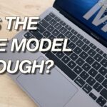 2020 MacBook Air M1 Base Model – Is It Enough?