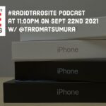 #iPhone13 実機生レビュー＆最新アクセサリフィッティング – 松村太郎のPodcast公開収録Live 20210922（#radiotarosite / #アップルノート）