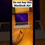 Do not buy this MacBook Air!