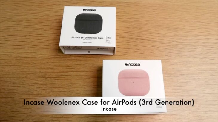 IncaseのAirPods（第3世代）用ケース「Incase Woolenex Case for AirPods (3rd Generation)」紹介