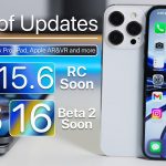 A Week of Updates – iOS 16 Beta 2, iOS 15.6 RC, iPhone 14, MacBook Pro, iPad and more