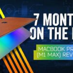 MacBook Pro 16″ (2021) Review: Seven Months “On The Max”