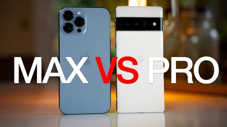 iPhone 13 Pro Max VS Pixel 6 Pro – Apple’s Best Vs Google’s Best