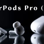 音の革命。AirPods Pro（第2世代）開封 & 使用感レビュー！