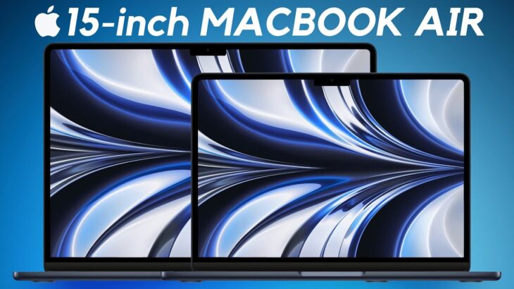 15-inch MacBook Air M3 – SPRING 2023 RELEASE?