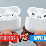 Apple AirPods Pro 2 vs Apple AirPods 3 Comparison