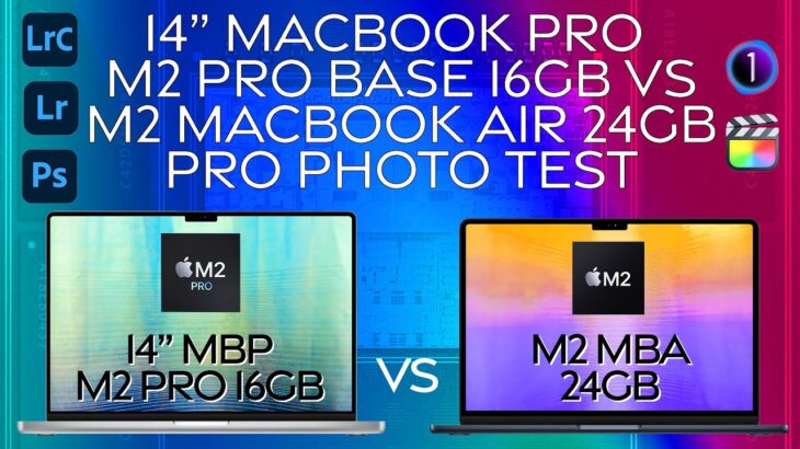 14 MacBook Pro M2 Base 16GB vs MacBook Air M2 24GB | Pro Photo Test, which one is better?