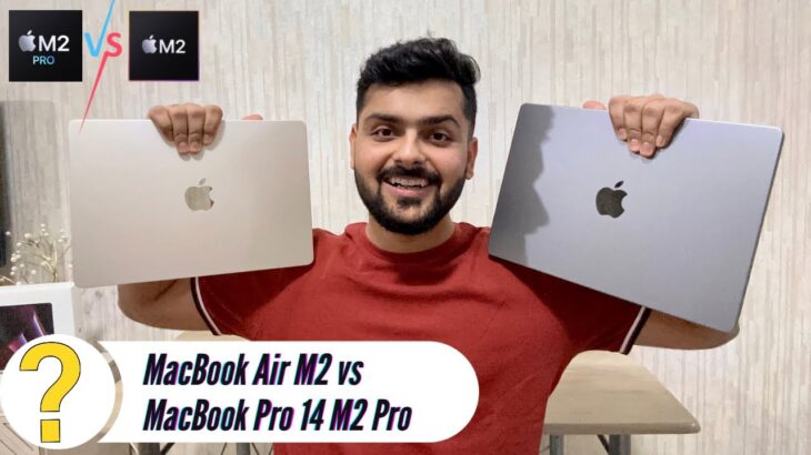 MacBook Air M2 vs MacBook Pro 14 M2 Pro Comparison: Which One To Choose?