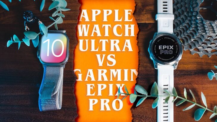 Apple Watch Ultra vs Garmin Epix Pro