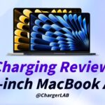 Charging Review of New Apple 15-inch MacBook Air