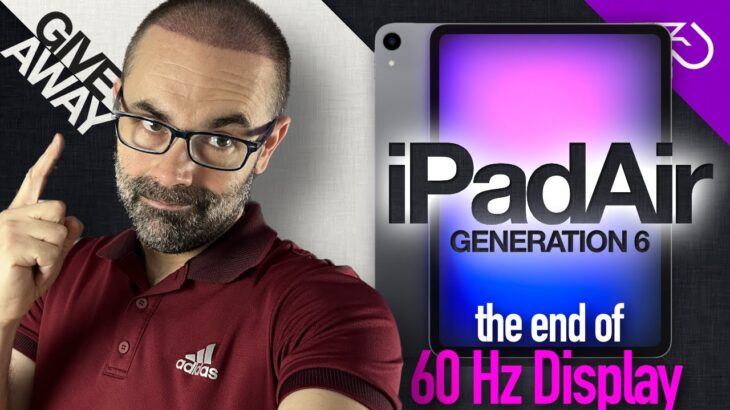 iPad Air 6th generation launch date still possible before 2024 – Gen 6 to end 60Hz display #giveway