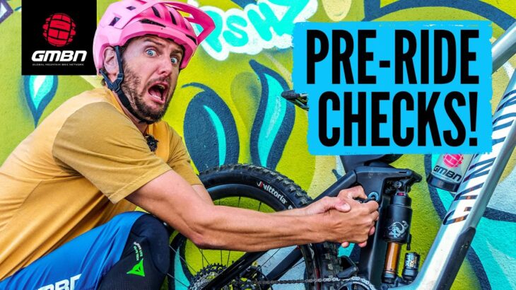 5 Things To Check Before Your Next MTB Ride!