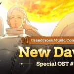 [グラクロ OST] New Dawn┃Grandcross. Music. Concert_7th OST 1 min ver