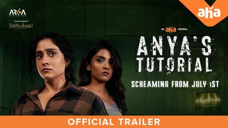 Anya’s Tutorial | Official Tamil Trailer | Regina, Nivedhithaa | Premieres July 1 on aha Tamil