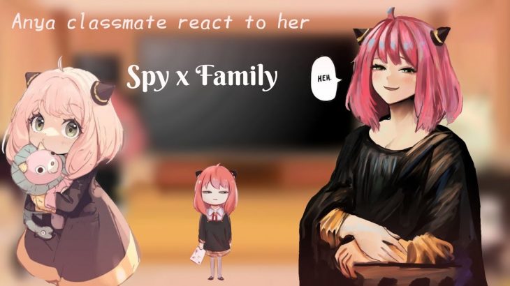 ✨Eden academy react to anya forger✨ / Anya classmate / spy x family (gacha club)