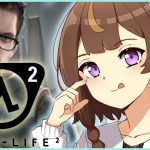 【Half-Life 2】GUESS WHO’S BACK【hololive Indonesia 2nd Generation】