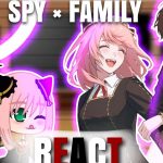 ¡Spy x family react themselves!||Damian x Anya||Loid x Yor|| Spy x family