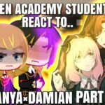Eden academy reacts to Anya x Damian Part 2||Anya x Damian||Spy x family||itsofficial_aries ✨