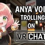 VOICE TROLLING PEOPLE AS ANYA FORGER | VRCHAT