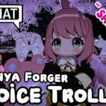 ANYA FORGER VOICE TROLLING ON VRCHAT | “i trolled her twice”