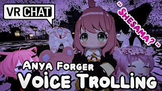 ANYA FORGER VOICE TROLLING ON VRCHAT | “i trolled her twice”