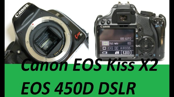 Canon EOS Kiss X2 EOS 450D DSLR Camera with EF S 18 55mm and what it is worth