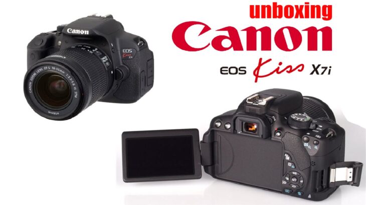 Unboxing Canon Kiss x7i