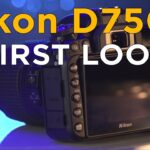 Nikon D7500 First Look