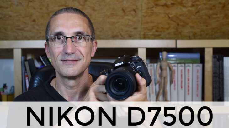 Nikon D7500 présentation détaillée et test du reflex APS-C DX Nikon