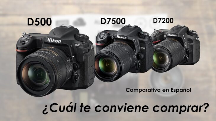 Comparativa D7500 vs D7200 vs D500