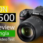 Nikon D7500 Bangla Review with Photo & Video Test | Tanvir Tech Pro